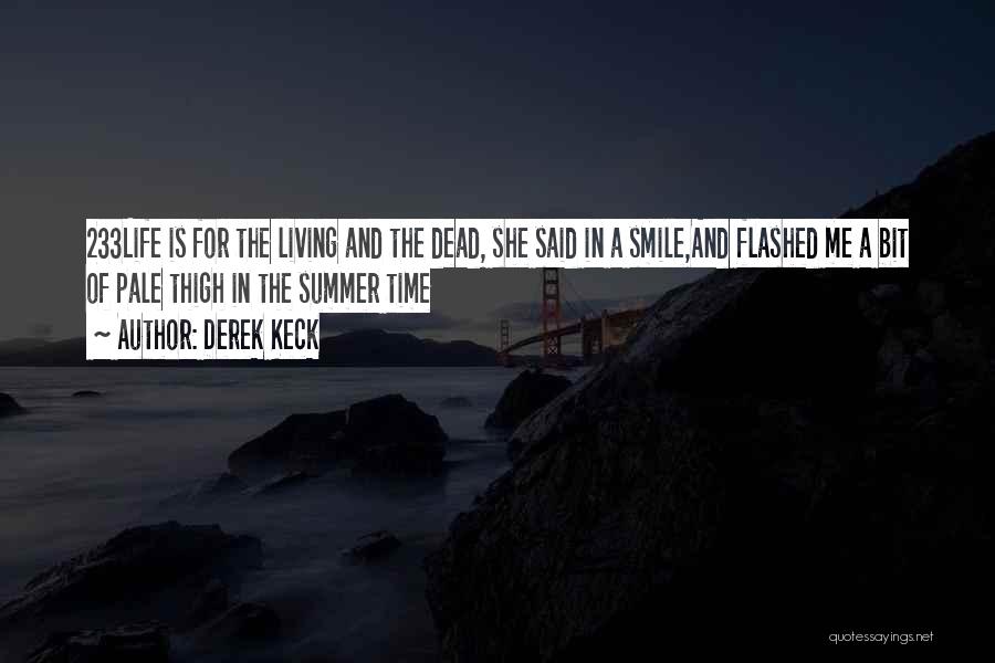 Life Death And Time Quotes By Derek Keck