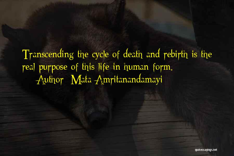 Life Death Cycle Quotes By Mata Amritanandamayi