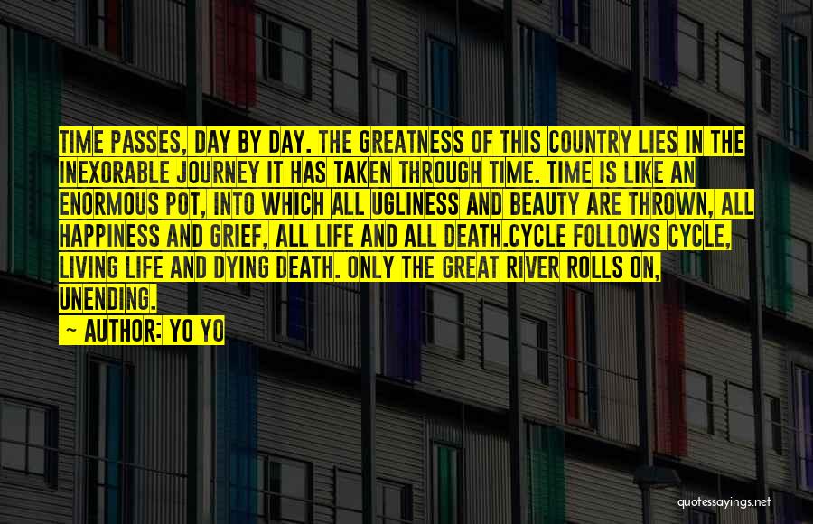 Life Death Cycle Quotes By Yo Yo