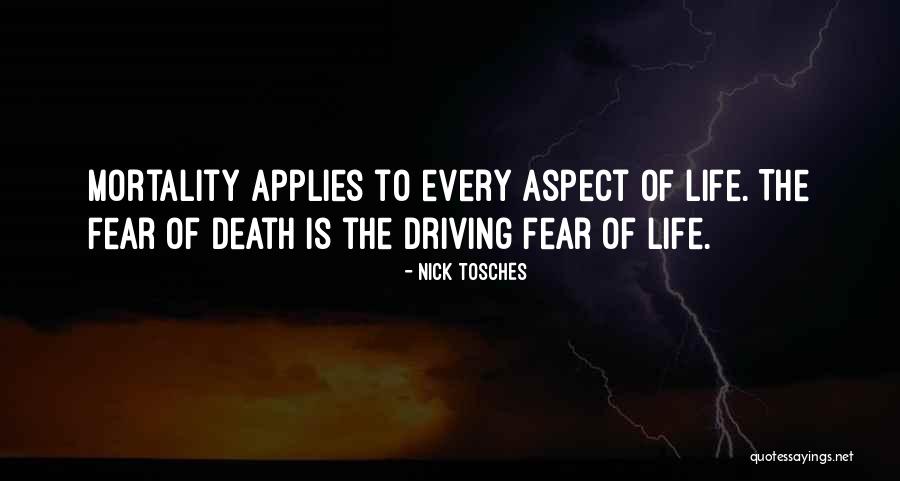 Life Death Fear Quotes By Nick Tosches Life Death Fear Quotes By Nick Tosches
