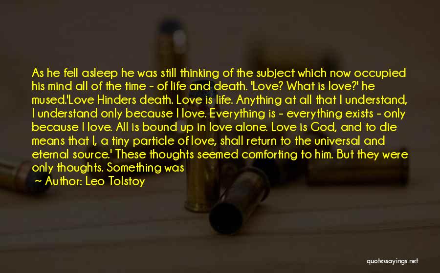 Life Death God Quotes By Leo Tolstoy