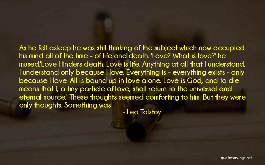 Life Death God Quotes By Leo Tolstoy