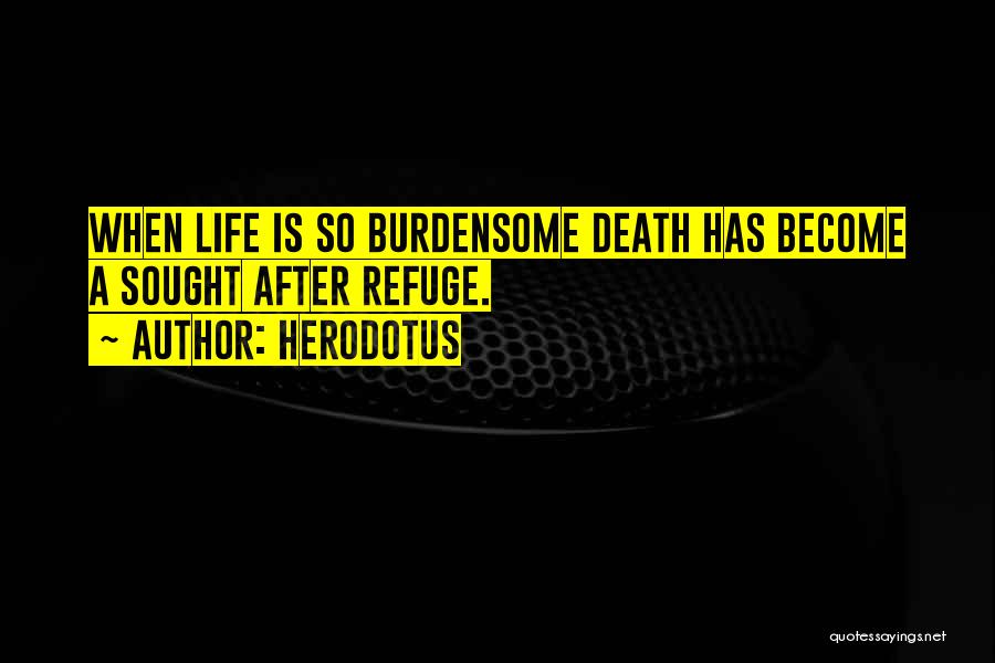 Life Death Quotes By Herodotus