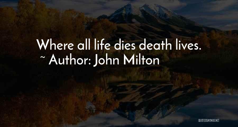 Life Death Quotes By John Milton