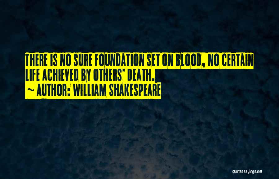 Life Death Quotes By William Shakespeare