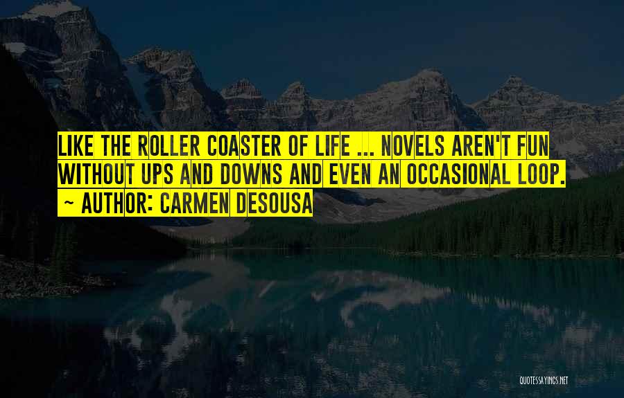 Life Death Sad Quotes By Carmen DeSousa