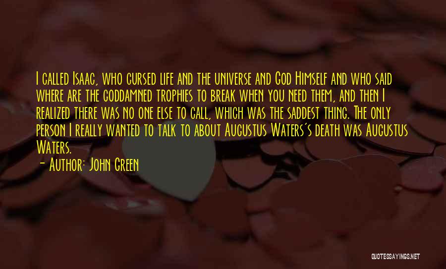 Life Death Sad Quotes By John Green