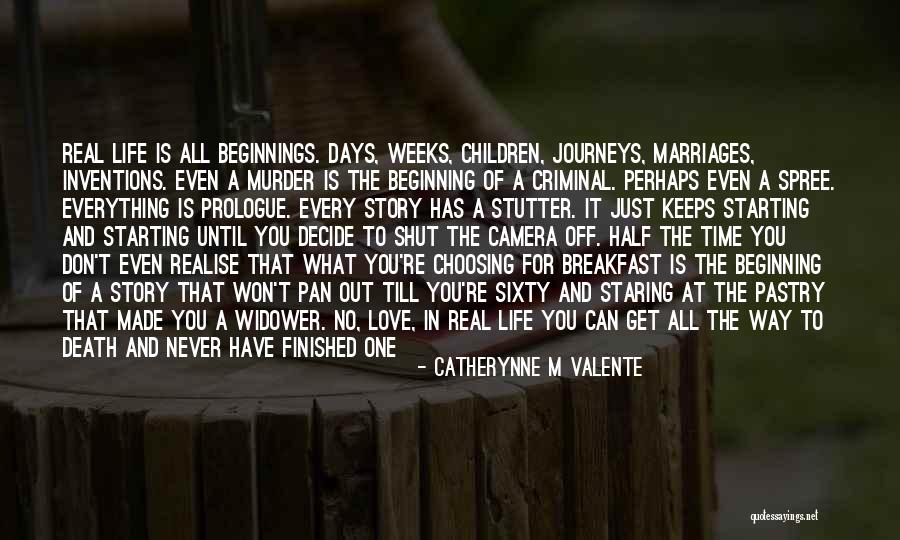 Life Death Time Quotes By Catherynne M Valente Life Death Time Quotes By Catherynne M Valente