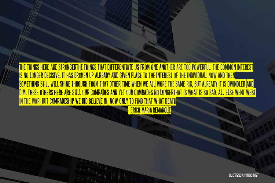 Life Death Time Quotes By Erich Maria Remarque Life Death Time Quotes By Erich Maria Remarque