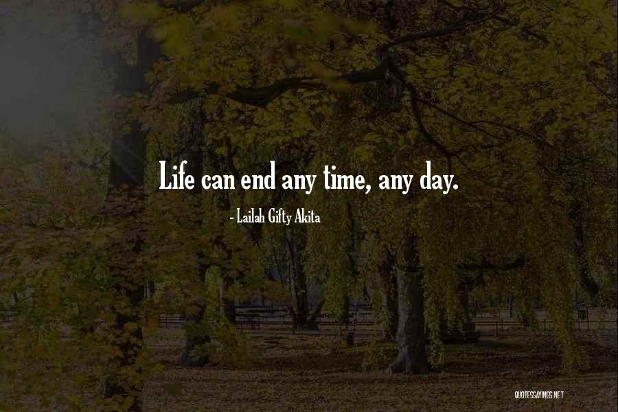 Life Death Time Quotes By Lailah Gifty Akita Life Death Time Quotes By Lailah Gifty Akita