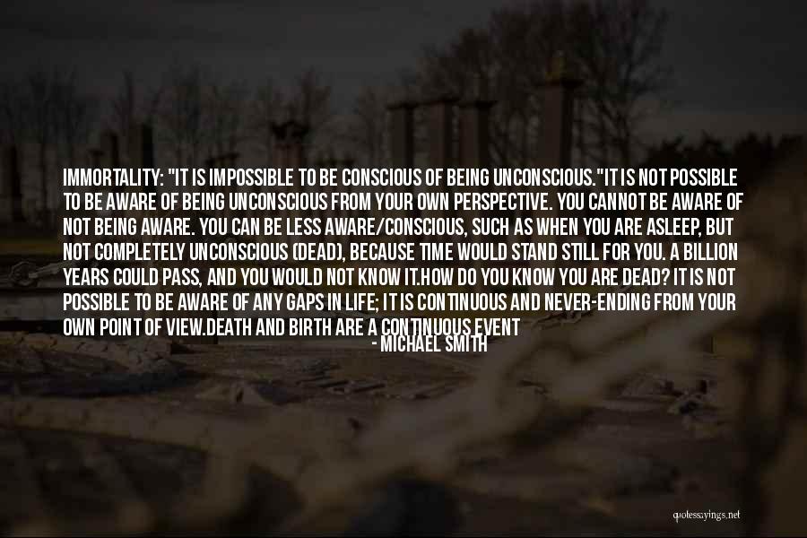 Life Death Time Quotes By Michael Smith Life Death Time Quotes By Michael Smith