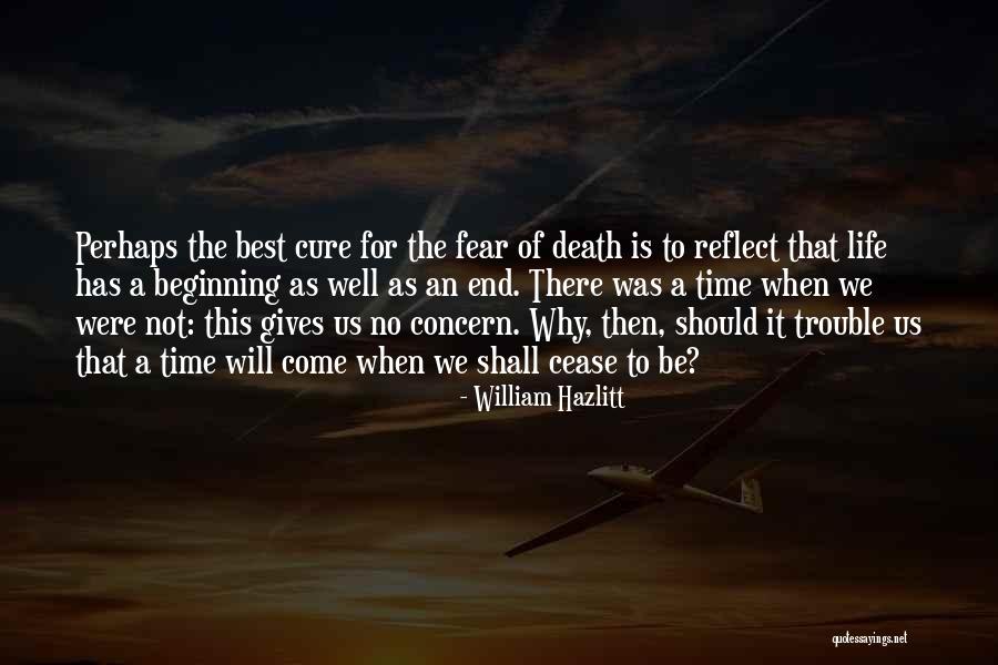 Life Death Time Quotes By William Hazlitt Life Death Time Quotes By William Hazlitt