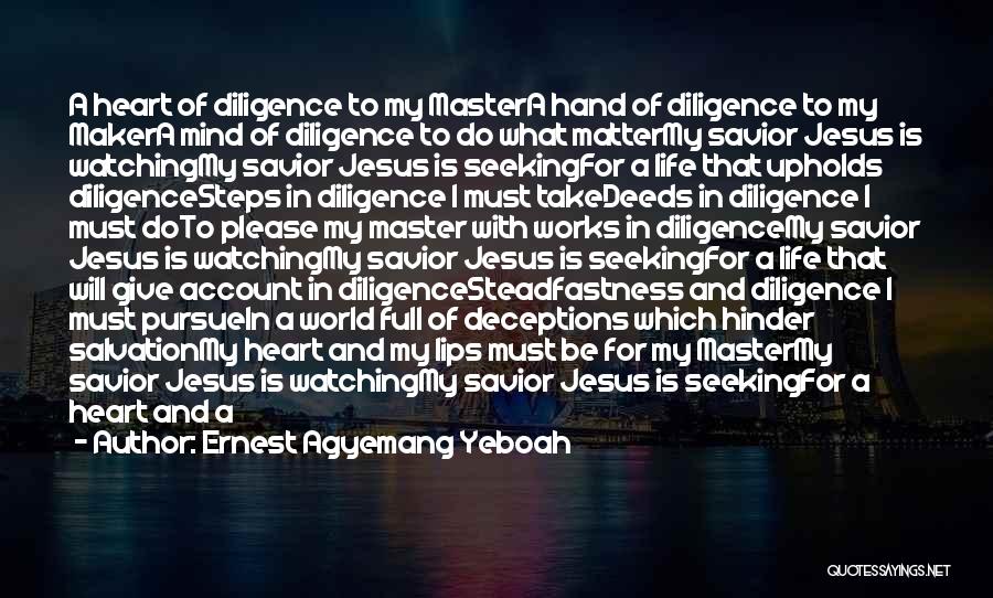 Life Deceptions Quotes By Ernest Agyemang Yeboah