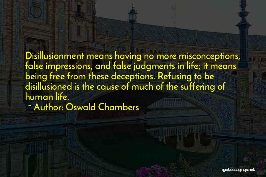 Life Deceptions Quotes By Oswald Chambers