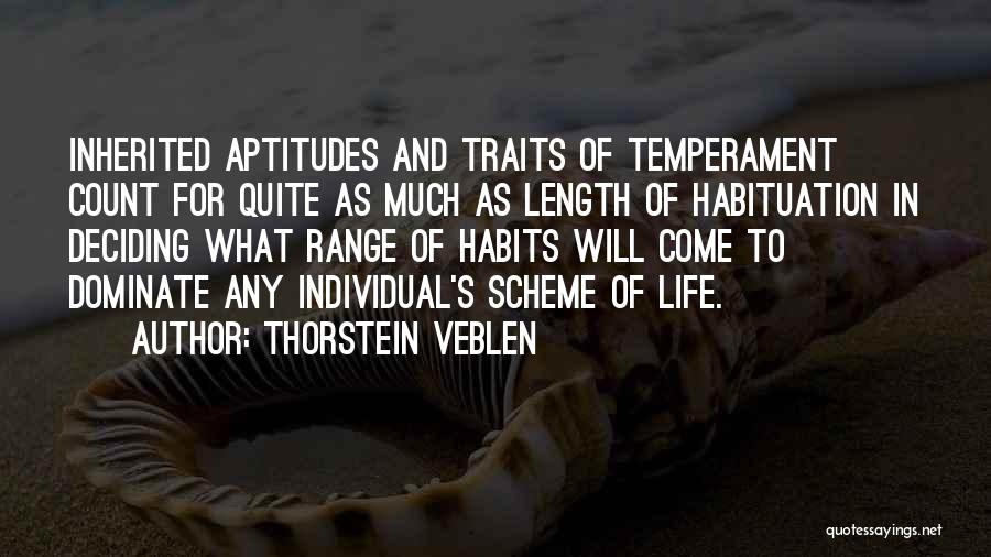 Life Deciding Quotes By Thorstein Veblen