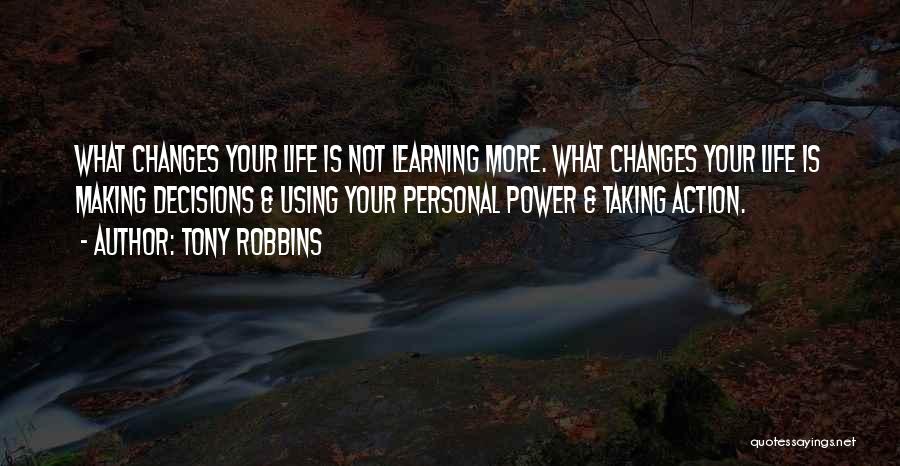 Life Decision Making Quotes By Tony Robbins