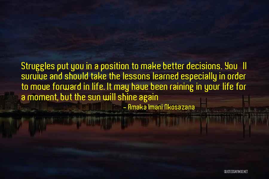 Life Decisions And Love Quotes By Amaka Imani Nkosazana