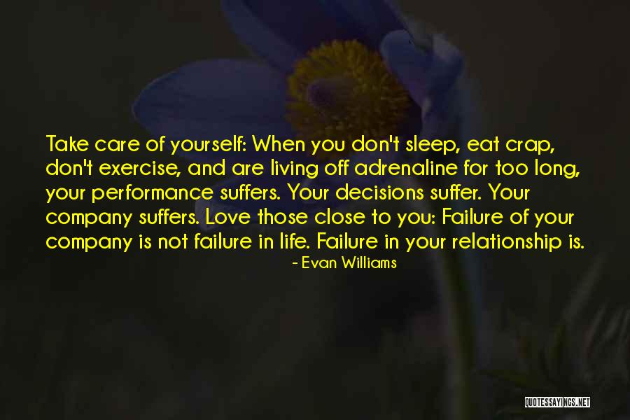 Life Decisions And Love Quotes By Evan Williams