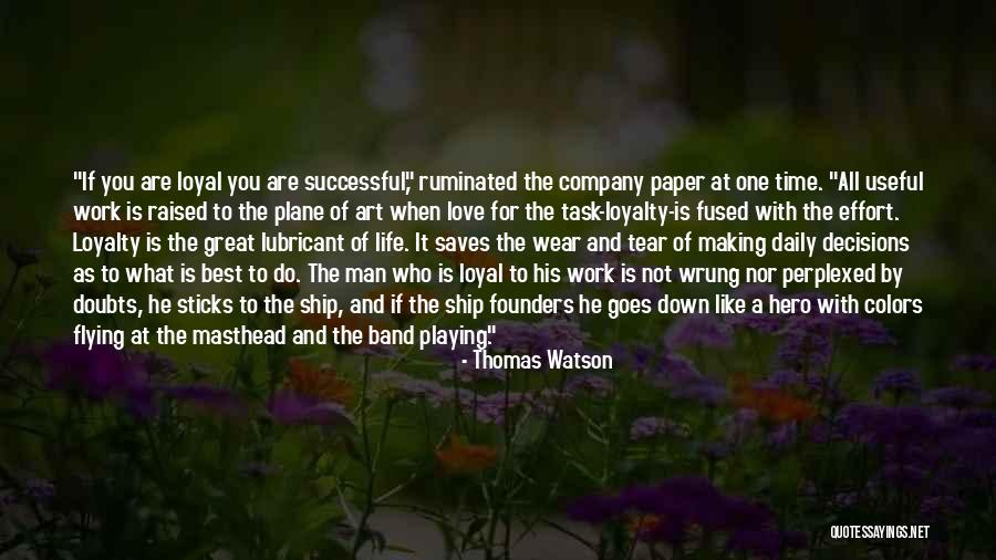 Life Decisions And Love Quotes By Thomas Watson