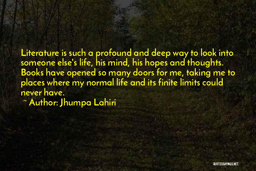 Life Deep Thoughts Quotes By Jhumpa Lahiri