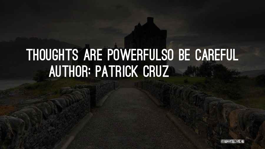 Life Deep Thoughts Quotes By Patrick Cruz