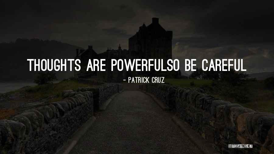 Life Deep Thoughts Quotes By Patrick Cruz