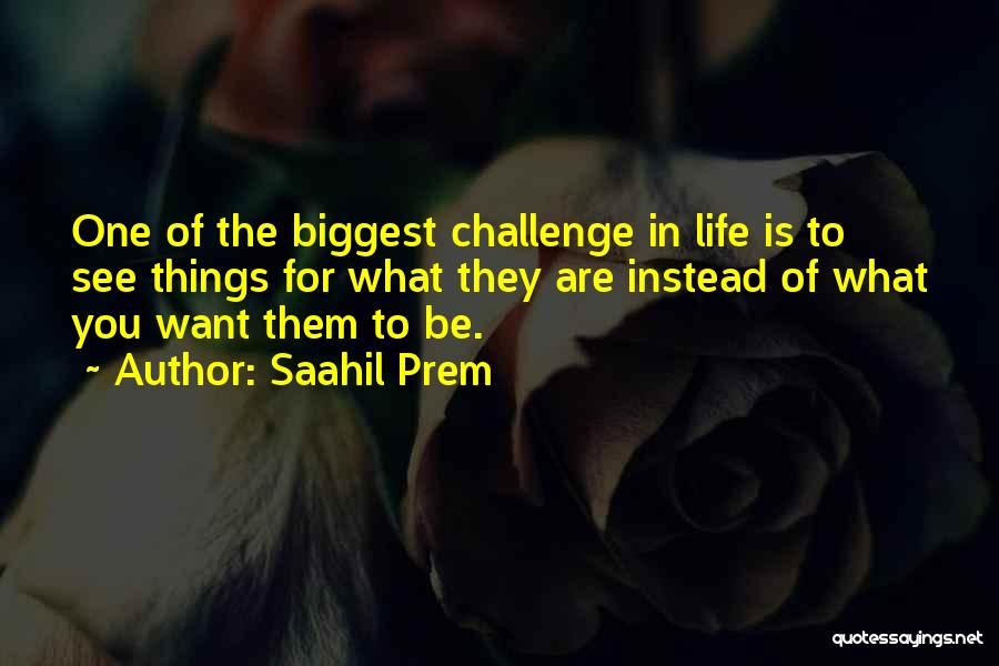 Life Deep Thoughts Quotes By Saahil Prem