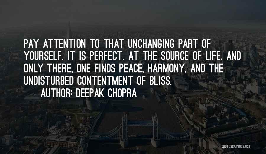 Life Deepak Chopra Quotes By Deepak Chopra