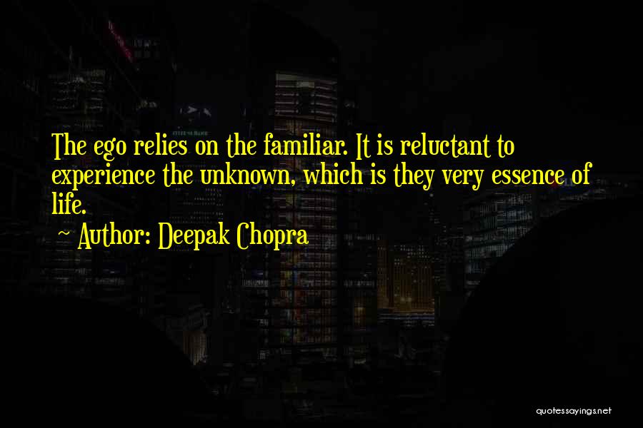 Life Deepak Chopra Quotes By Deepak Chopra