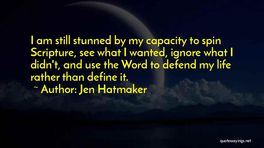 Life Define Quotes By Jen Hatmaker