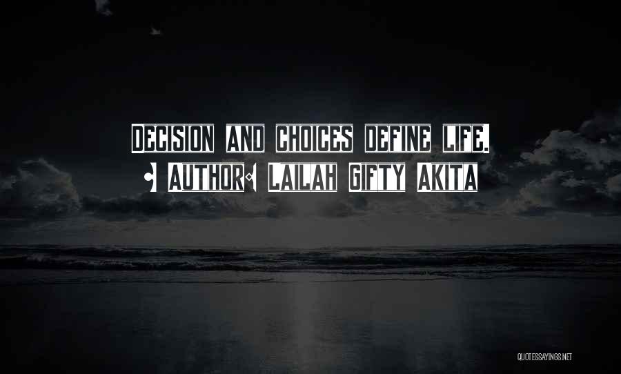 Life Define Quotes By Lailah Gifty Akita