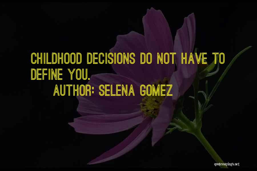 Life Define Quotes By Selena Gomez