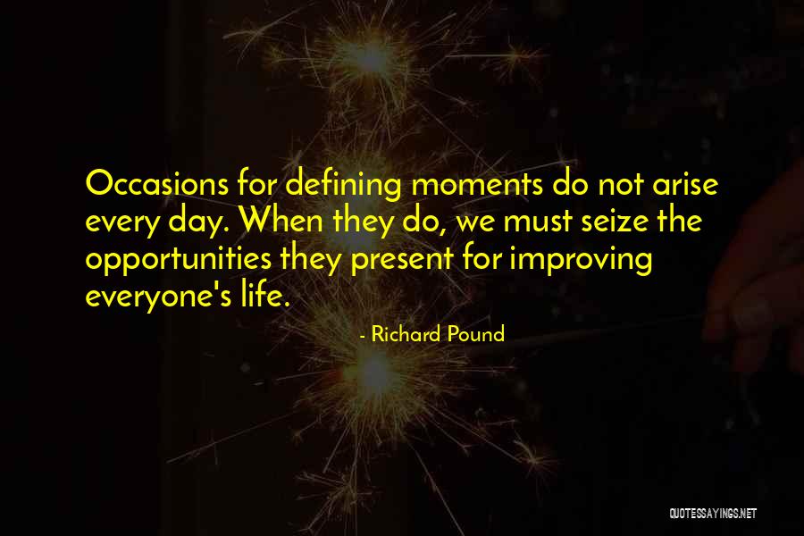 Life Defining Moments Quotes By Richard Pound