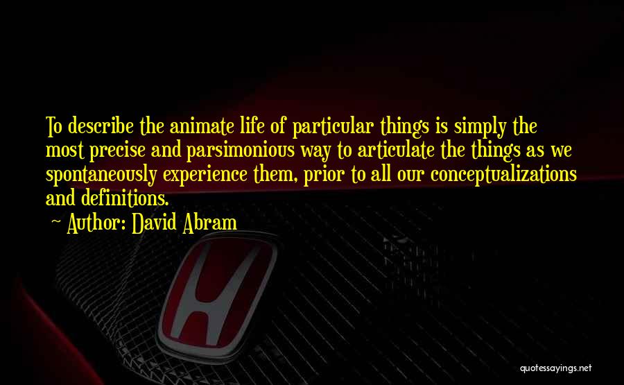 Life Definitions Quotes By David Abram