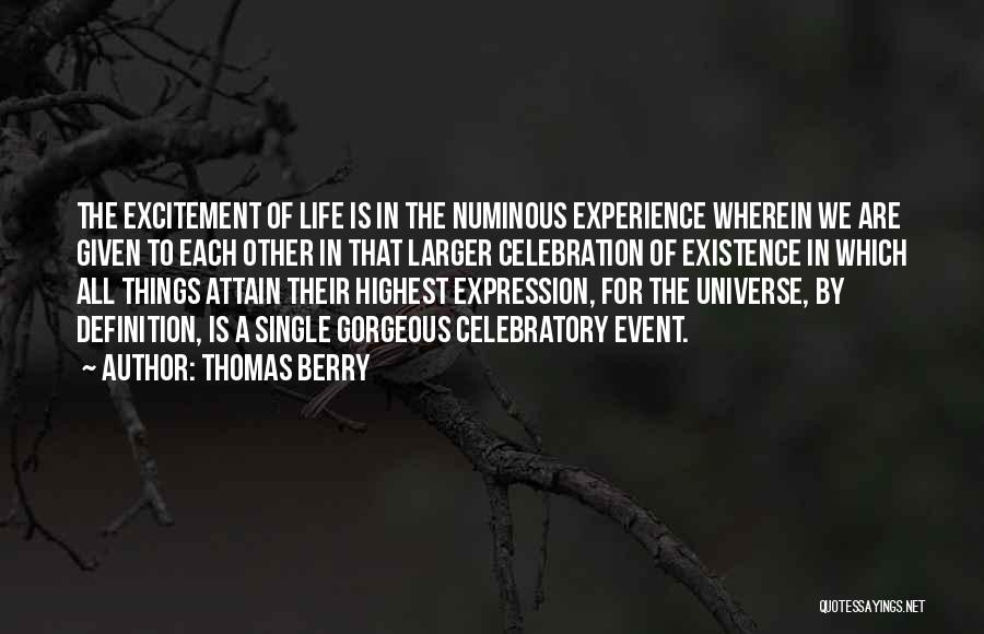 Life Definitions Quotes By Thomas Berry