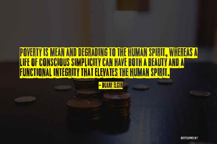 Life Degrading Quotes By Duane Elgin Life Degrading Quotes By Duane Elgin