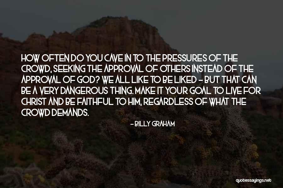 Life Demands Quotes By Billy Graham