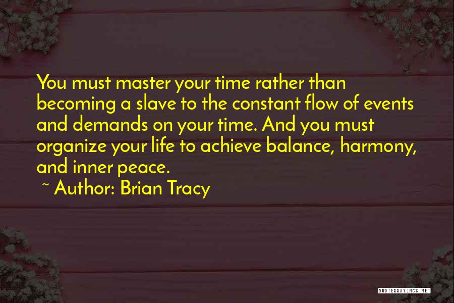 Life Demands Quotes By Brian Tracy