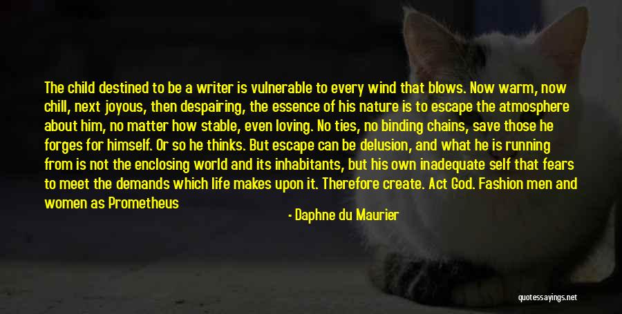 Life Demands Quotes By Daphne Du Maurier