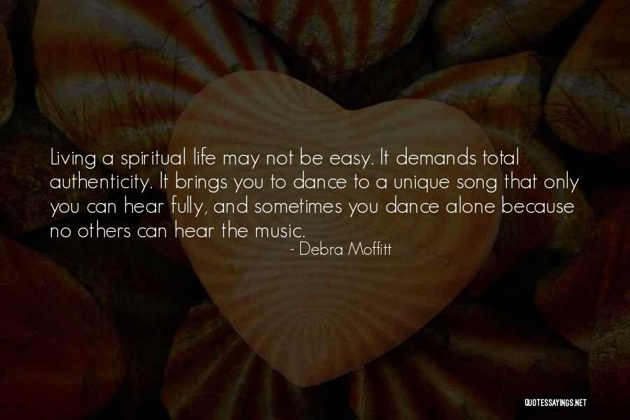 Life Demands Quotes By Debra Moffitt