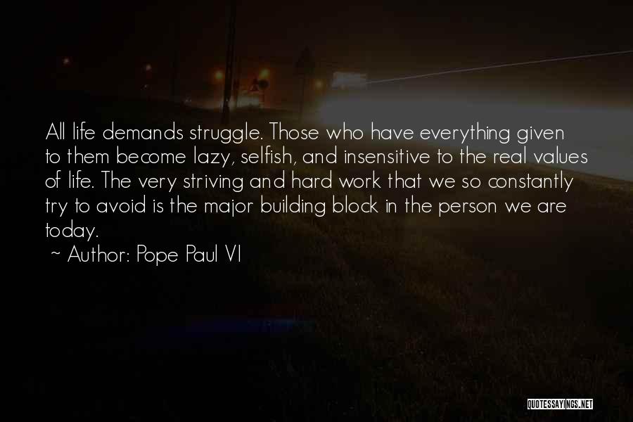 Life Demands Quotes By Pope Paul VI