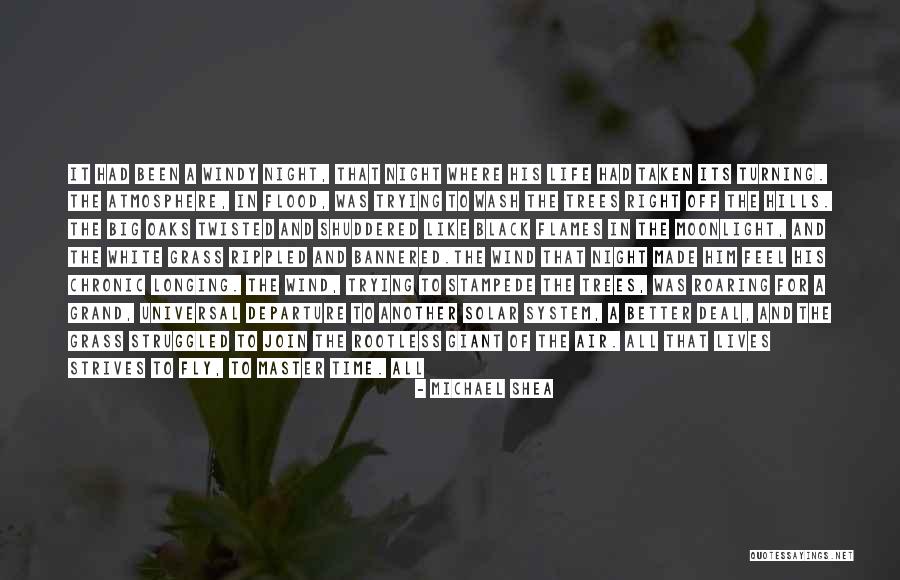 Life Departure Quotes By Michael Shea Life Departure Quotes By Michael Shea