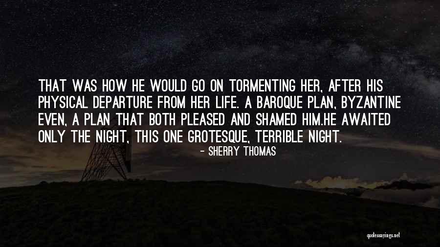 Life Departure Quotes By Sherry Thomas Life Departure Quotes By Sherry Thomas