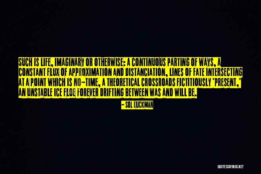 Life Departure Quotes By Sol Luckman Life Departure Quotes By Sol Luckman