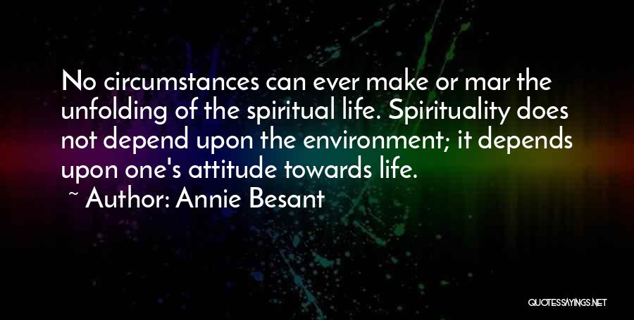 Life Depend Quotes By Annie Besant