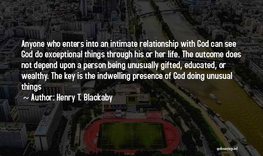 Life Depend Quotes By Henry T. Blackaby