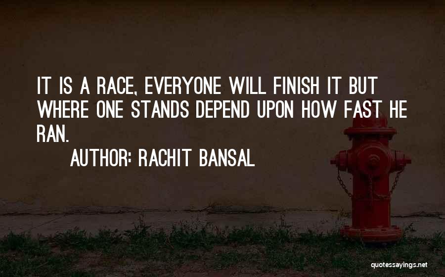 Life Depend Quotes By Rachit Bansal