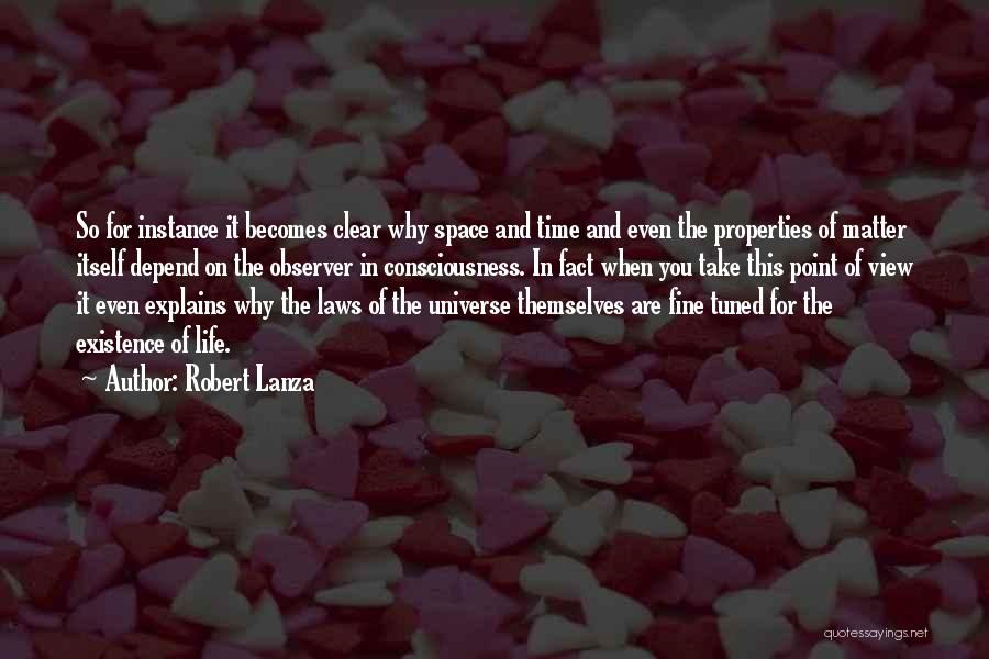 Life Depend Quotes By Robert Lanza