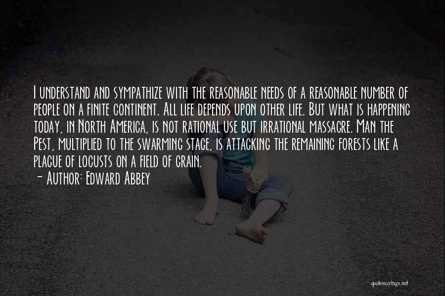 Life Depends Quotes By Edward Abbey