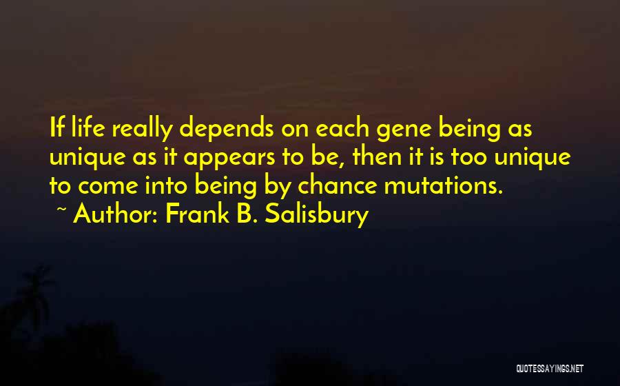 Life Depends Quotes By Frank B. Salisbury